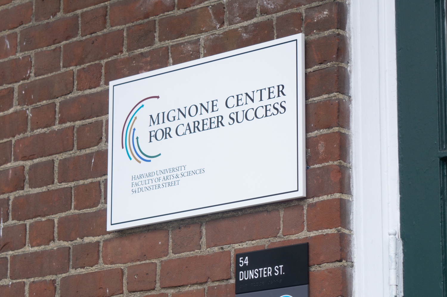 The newly renamed Mignone Center for Career Success is located at 54 Dunster St.